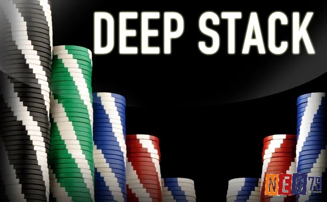 Những chiến thuật Deep Stack Poker nổi bật